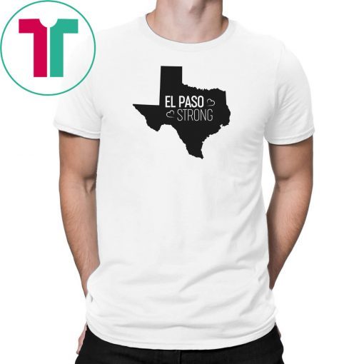 El Paso Strong Texas Flag T shirt For Womens Mens