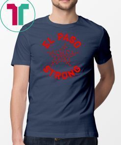 El Paso Strong Texas Flag Tshirt For Womens Mens