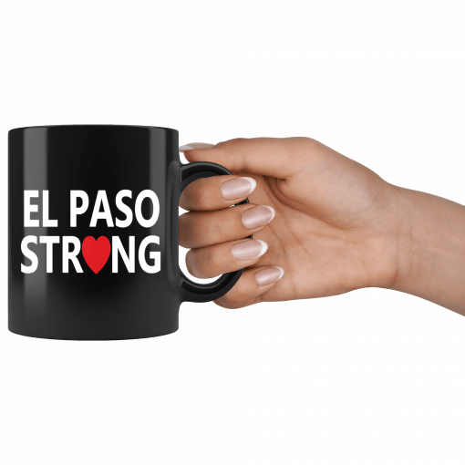 El Paso Strong #ElPasoStrong Mug
