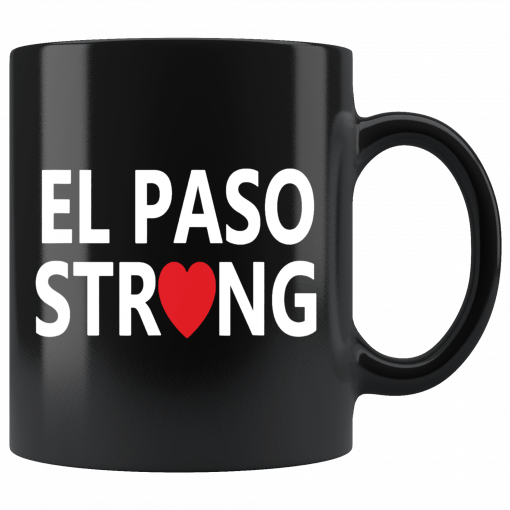 El Paso Strong #ElPasoStrong Mug