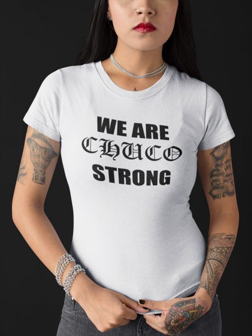 El Paso We are Chuco Strong Tee Shirt