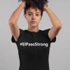 ElPasoStrong El Paso Strong T-Shirt Mens and Womens Clothing