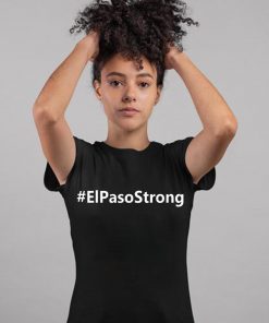 ElPasoStrong El Paso Strong T-Shirt Mens and Womens Clothing