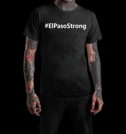 ElPasoStrong El Paso Strong T-Shirt Mens and Womens Clothing