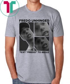 Fredo Unhinged Chris Cuomo T-Shirt