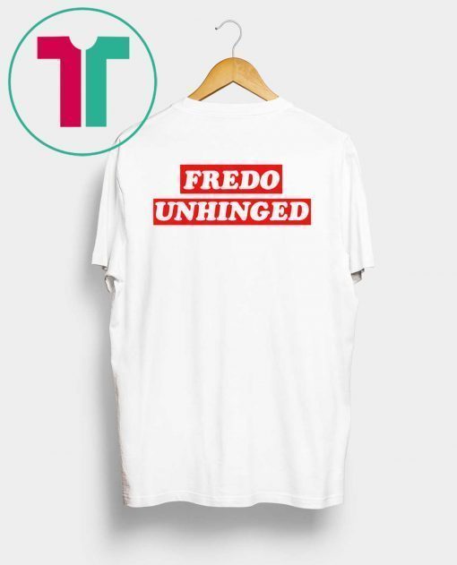 Fredo cuomo shirt Fredo unhinged tee Short-Sleeve T-Shirt