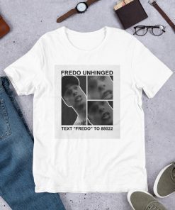 Fredo unhinged t shirt fredo cuomo t shirt fredo cuomo tshirt