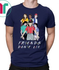 Friends Don't Lie Movie Lover Stranger T-Shirt