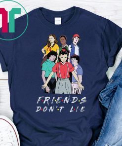 Friends Don't Lie Movie Lover Stranger Tee Shirt