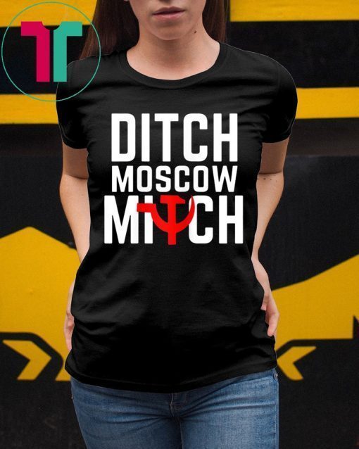 Ditch Moscow Mitch Traitor T-Shirt Funny Anti Trump Russia Shirt