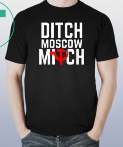 Funny Anti Trump Russia Shirts Ditch Moscow Mitch Traitor T-Shirt