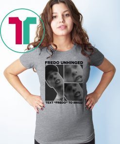 Fredo Unhinged Unisex T-Shirt