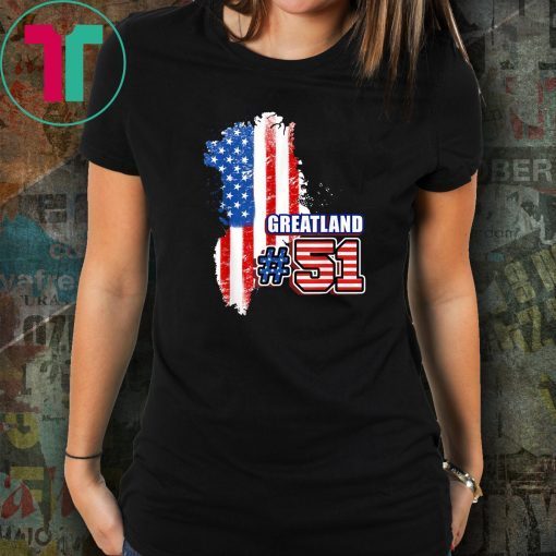 Funny Greenland State #51 Pro Trump 2020 Gift Republican T-Shirt