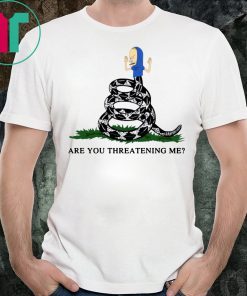 Gadsden Flag Beavis Are you Threatening Me Tee Shirt