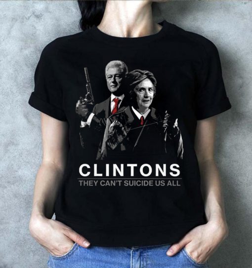 Get Your Warrior 12 - They Can't Suicide Us All T-Shirt Hillary Clintons Shirt