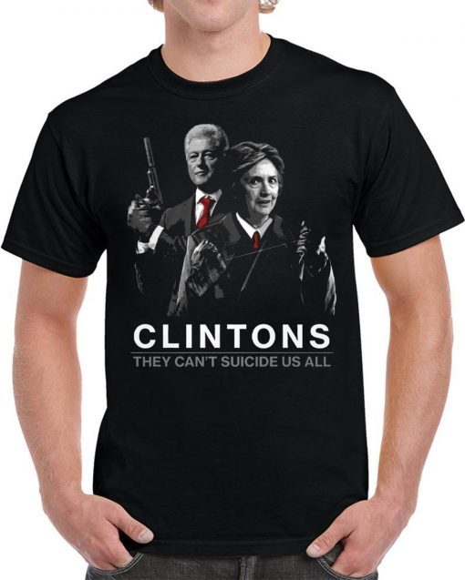 Get Your Warrior 12 - They Can't Suicide Us All T-Shirt Hillary Clintons Shirt