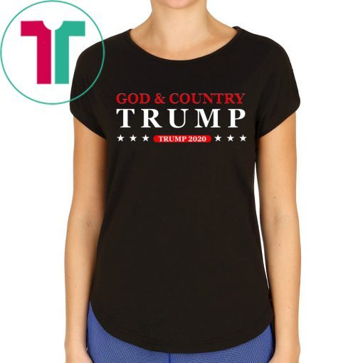 God and Country Trump 2020 Shirt