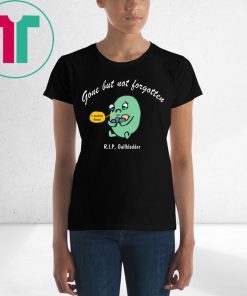 Gone But Not Forgotten RIP Gallbladder T-Shirt