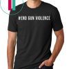 Gun Control We Can End Gun Violence T-Shirt