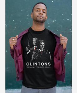 Hillary Clintons They Can’t Suicide Us All T-Shirt