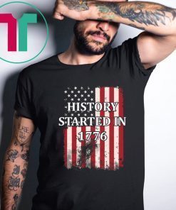 History Started In 1776 T-Shirt