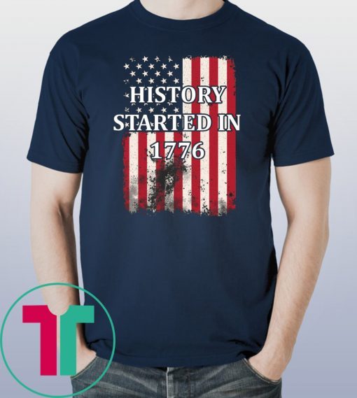 History Started In 1776 T-Shirt