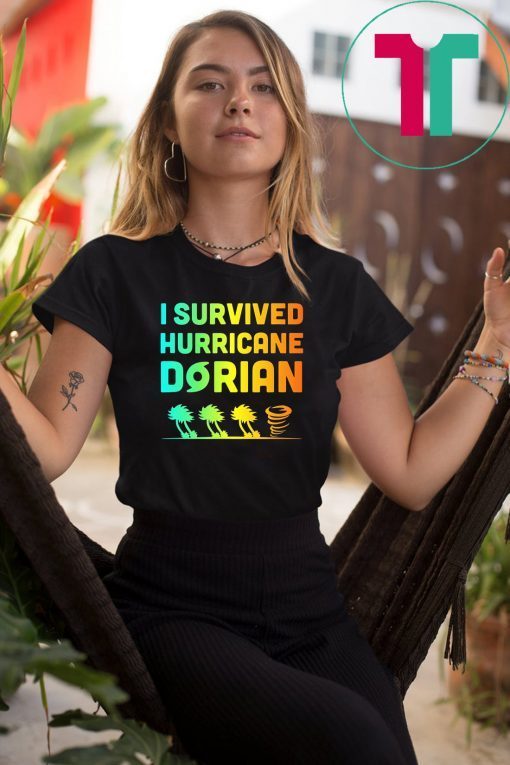 Hurricane Shirt Dorian I Survived Hurricane Dorian T-shirt