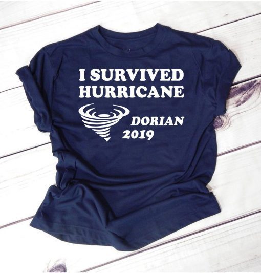 I Survived Hurricane Dorian Tee Shirts