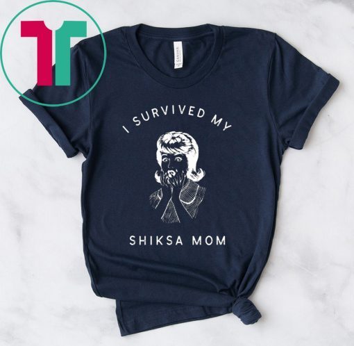 I Survived My Shiksa Mom Funny Jewish Mother Retro Yiddish T-Shirt