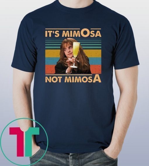 It’s Mimosa Not Mimosa T-Shirt