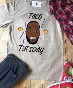 James Lebron Taco Tuesday Tee Shirt