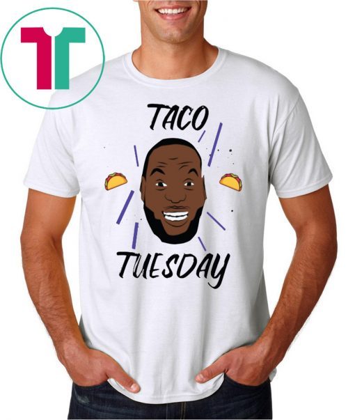 James Lebron Taco Tuesday Tee Shirt