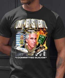 Jeffrey Epstein Commited Suicide Tee Shirt