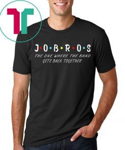 Jobros The One Where The Band Gets Back Together Classic T-Shirt