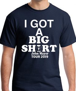 John Mayer Big 2019 Shirt