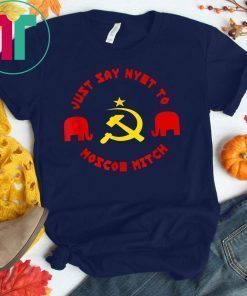 Just Say Nyet To Moscow Mitch 2020 Kentucky entucky Democrats Gift Tee Putins Mitch Tee Shirt