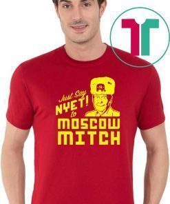 Just Say Nyet To Moscow Mitch Classic Gift T-Shirt Moscow Mitch Traitor Gift Tees