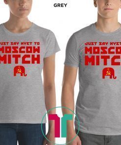 Just Say Nyet To Moscow Mitch McConnell T-Shirt