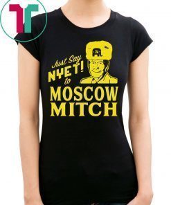 Just Say Nyet To Moscow Mitch Mcconnell 2020 T-Shirt