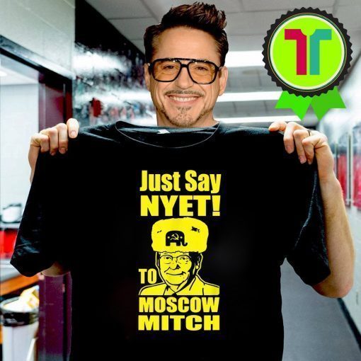 Just Say Nyet To Moscow Mitch Mcconnell Moscow Mitch Traitor Classic Funny Gift T-Shirt