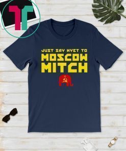 Just Say Nyet To Moscow Mitch Mcconnell Shirt Kentucky Democrats Shirt
