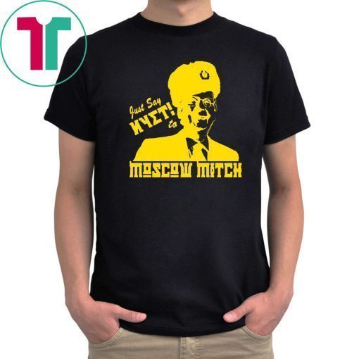 Just Say Nyet To Moscow Mitch Mitch Mcconnell T-Shirt