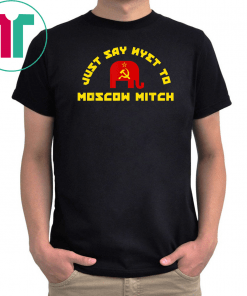 Kentucky Democrats Just Say Nyet To Moscow Mitch T-Shirt