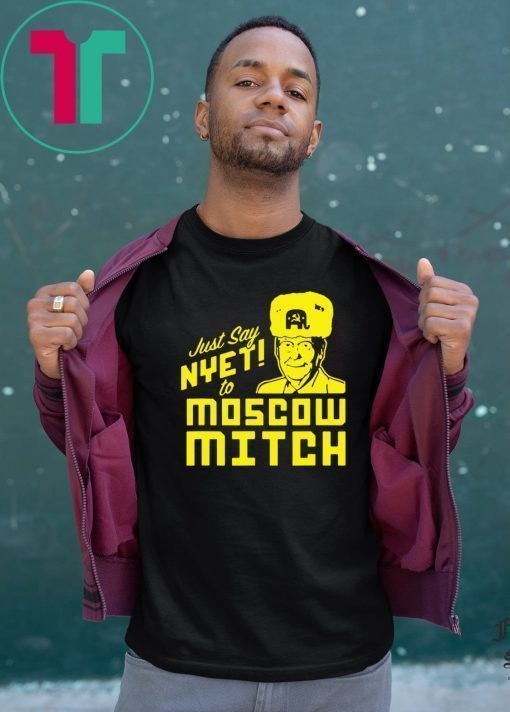 Just Say Nyet To Moscow Mitch Tees Moscow Mitch Traitor Classic Gift T-Shirt