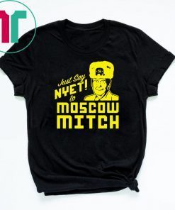 Just Say Nyet To Moscow Mitch Tees Moscow Mitch Traitor Classic Gift T-Shirt