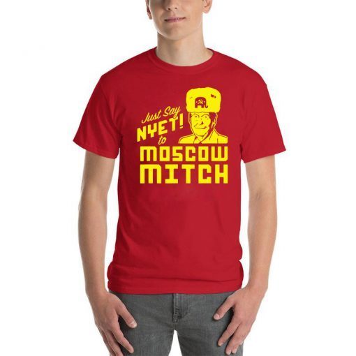 Just Say Nyet To Moscow Mitch Unisex Funny T-Shirt