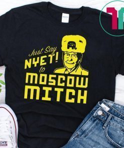 Kentucky Democrats Shirt Just Say Nyet to Moscow Mitch Shirt