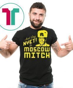 Kentucky Democrats Shirt Just Say Nyet to Moscow Mitch Shirt