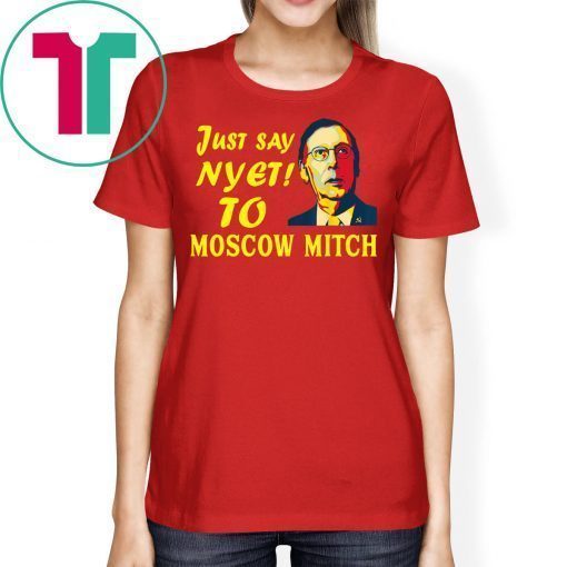 Just say Nyet to Moscow Mitch Kentucky Democrats Shirt