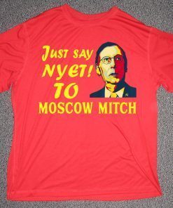 Just say Nyet to Moscow Mitch Kentucky Democrats Shirt